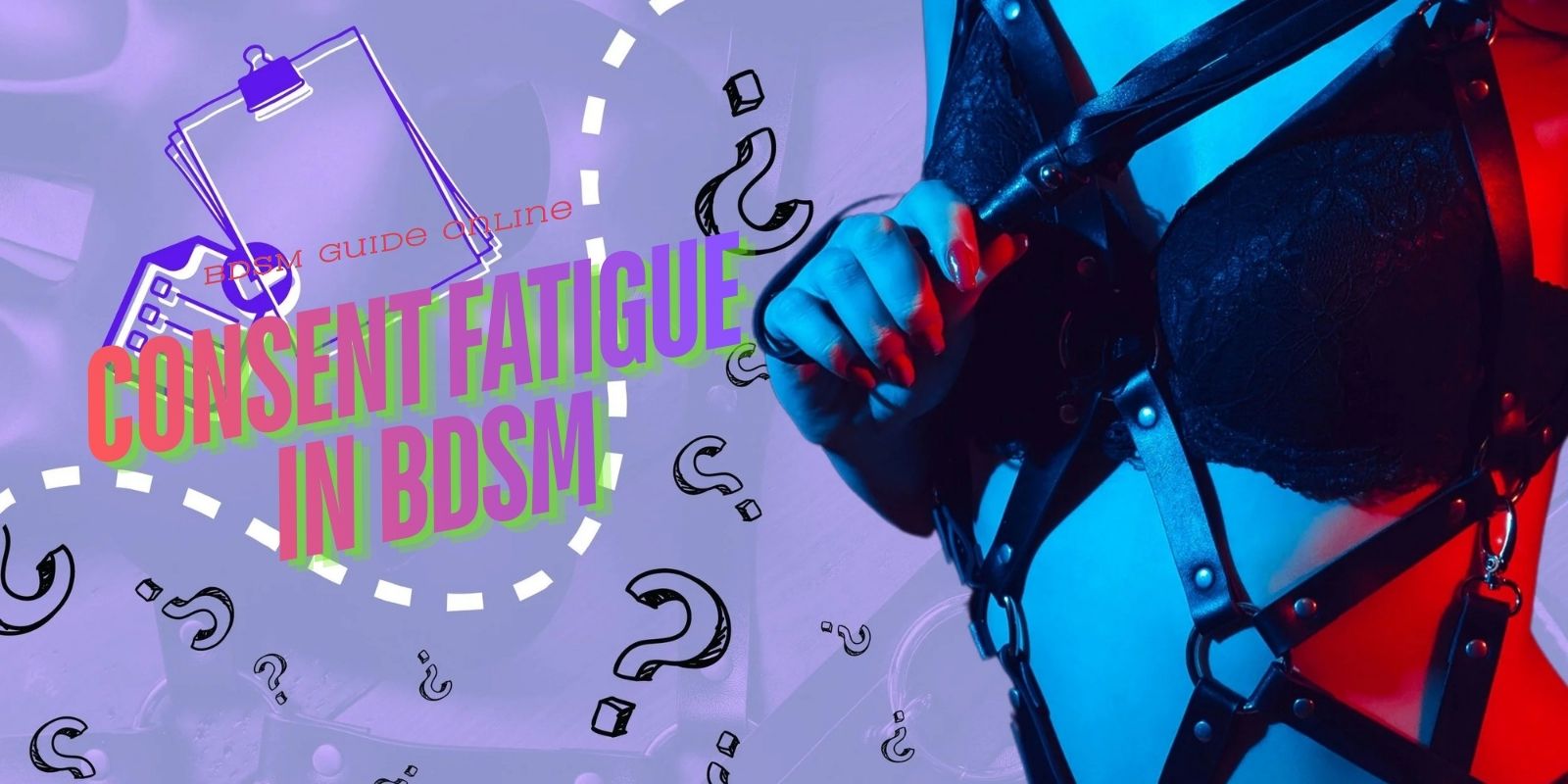 BDSM negotiation fatigue