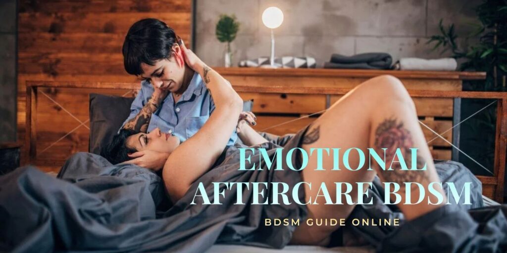 Emotional Aftercare BDSM: How to Reconnect After Intense Scenes