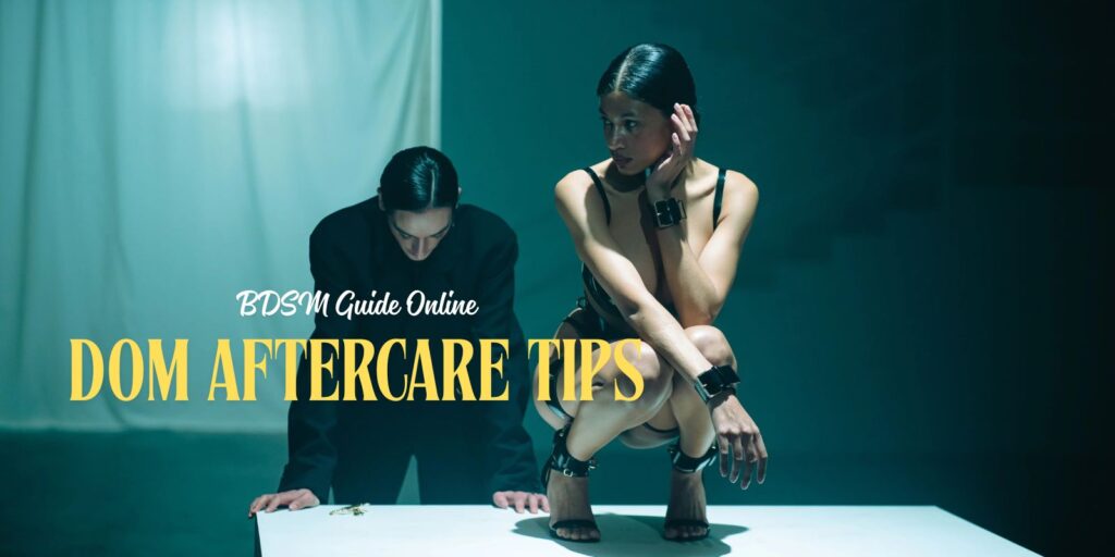 Best Dom Aftercare Tips: How to Handle Sub Drop with Confidence
