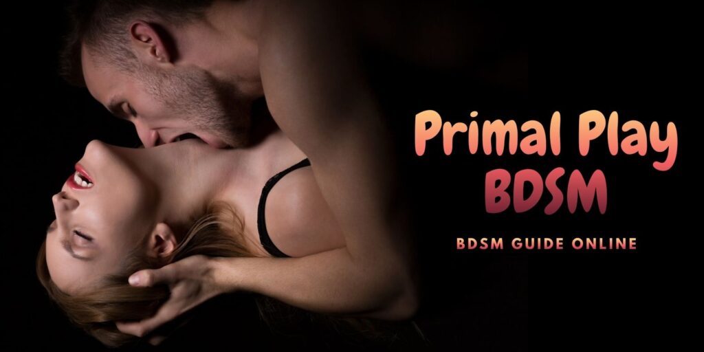 Primal Play BDSM: How to Create a Safe, Sexy Hunt Ritual